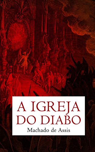 A Igreja do Diabo - eBook, Resumo, Ler Online e PDF - por de Assis, Machado
