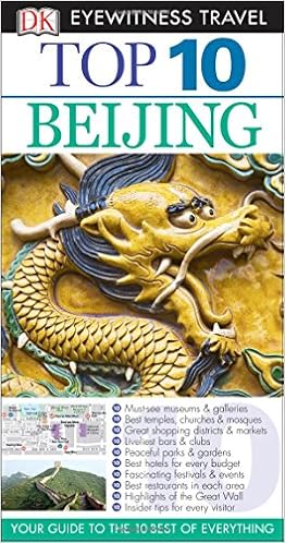 Top 10 Beijing (Eyewitness Top 10 Travel Guide) Top 10 Beijing (Eyewitness Top 10 Travel Guide)