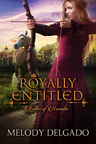 Royally Entitled (Brides of Brevalia Book 1)