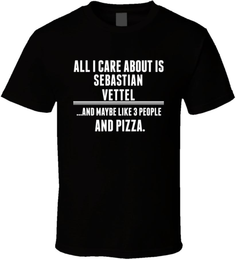 PartyHardTees All I Care About is Sebastian Vettel Funny Celebrity T Shirt