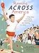Running Across America: A True Story of Dreams, Determination, and Heading for Home