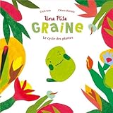 Couverture de Une p'tite graine : la vie des plantes