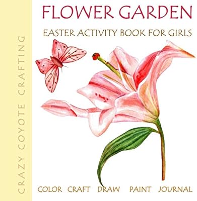 Flower Garden Easter Activity Book For Girls Color Craft Draw