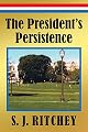 The President's Persistence