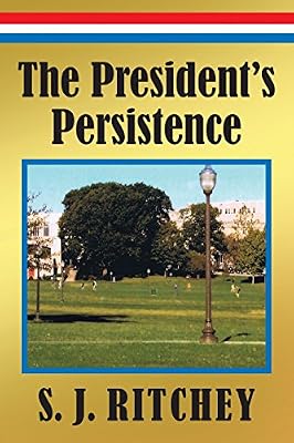 The President's Persistence