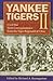 Yankee Tigers II: Civil War Field Correspondence from the Tiger Regimen of Ohio by