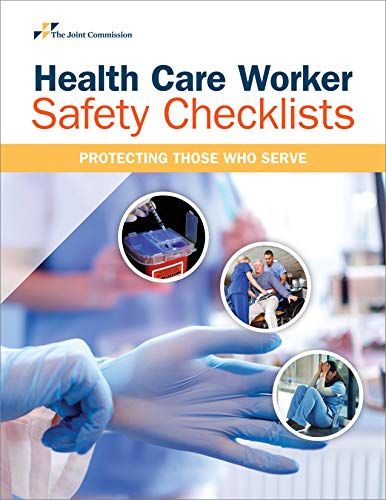 Health Care Worker Safety Checklists: Protecting Those Who Serve (Soft Cover)