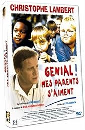 Génial ! Mes Parents S'aiment