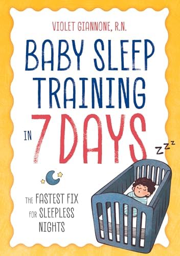 Twelve Hours' Sleep by Twelve Weeks Old( A Step-By-Step Plan for