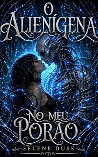 Livro O Alienígena No Meu Porão