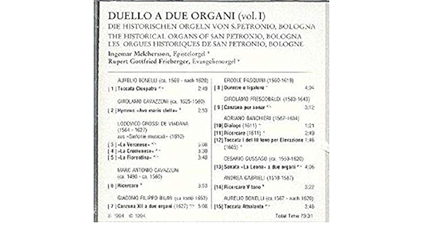 Bonelli Cavazzoni Viadana Biumi Pasquini Frescobaldi Banchieri Gussago Melchersson Freiberger Duello A Due Organi 1 Amazon Com Music