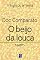 Livro O Beijo Da Louca - Trilogia Do Amanhã