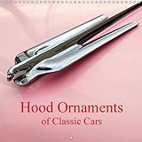 Hood Ornaments of Classic Cars 2016: Photographs of hood ornaments on US-American classic cars of th by