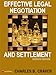 Effective Legal Negotiation and Settlement