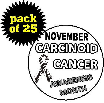 Quantity 25 November Carcinoid Cancer Awareness Month 1.25" Pinback Buttons Pins