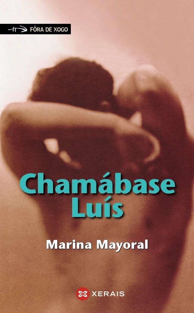 Chamábase Luís (INFANTIL E XUVENIL - FÓRA DE XOGO)
