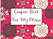 Coupon Book For My Mom: A Blank Coupon Book by Creative Coupons