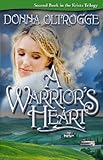A Warrior's Heart (Krista Trilogy Book 2)