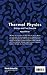 THERMAL PHYSICS: ENTROPY AND FREE ENERGIES (2ND EDITION)