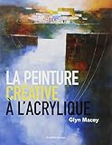 La peinture creative a l'acrylique by 