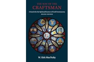 The Way of the Craftsman: Deluxe Edition: A Search for the Spiritual Essence of Craft Freemasonry
