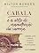 Livro Cabala e a arte de manutenção da carroça: Lidando com a lama, o buraco, o revés e a escassez (Reflexos e Refrações Livro 1)