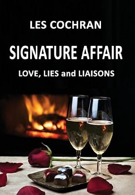 Signature Affair: Love, Lies and Liaisons