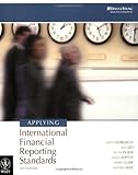 Applying International Financial Reporting Standards, Keith Alfredson, Ken J. Leo, Ruth Picker, Janice Loftus, Kerry Clark, Victoria Wise, 0470819677
