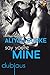 Say You're Mine (Dubious Book 5)