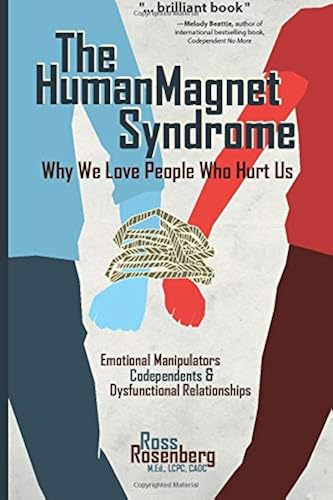 Download The Human Magnet Syndrome: Why We Love People Who Hurt Us PDF
