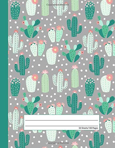 Pretty Cactus Notebook - Wide Ruled: Composition School Exercise Book For Writing and Taking Notes | 100 Lined Pages - Green