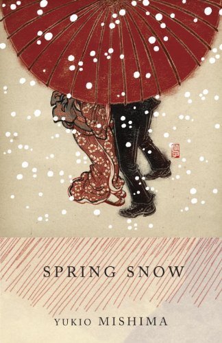 Spring Snow: The Sea of Fertility, 1 by Mishima, Yukio unknown edition [Paperback(1990)]