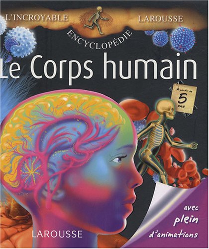 Le Corps humain (French Edition) Le Corps humain (French Edition)