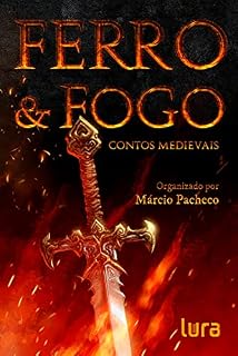Livro Ferro & Fogo: contos medievais