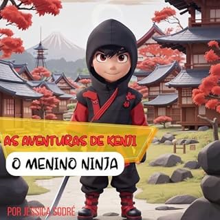 Livro AS AVENTURAS DE KENJI: O MENINO NINJA