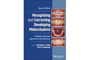 Recognizing and Correcting Developing Malocclusions: A Problem-Oriented Approach to Orthodontics