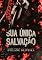 Livro Sua Única Salvação