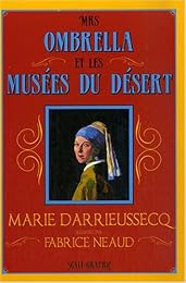 Mrs Ombrella et les musées du désert