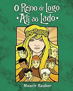 Livro O REINO DE LOGO ALI AO LADO