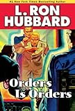 Front cover for the book Orders is Orders by L. Ron Hubbard