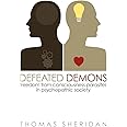 Defeated Demons: Freedom from Consciousness Parasites in Psychopathic Society