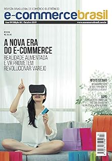 Livro Revista E-Commerce Brasil: A nova era do e-commerce. Realidade aumentada e VR prometem revolucionar o varejo