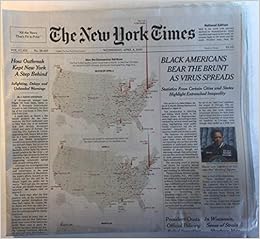 The New York Times Vol Clxix 169 No 58 657 Wednesday April 8 2020 Black Americans Bear The Brunt As Virus Spreads Front Section Only Covid 19 Coronavirus Pandemic Headlines John Eligon Audra