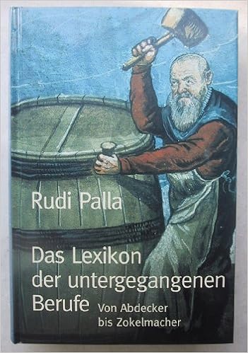 Das Lexikon Der Untergegangenen Berufe Amazon De Palla Rudi Bucher