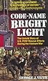 Code-Name Bright Light: The Untold Story of U.S. POW Rescue Efforts During the Vietnam War