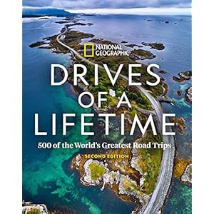 Drives of a Lifetime 2nd Edition: 500 of the World’s Greatest Road Trips Hardcover – 27 oktober 2020