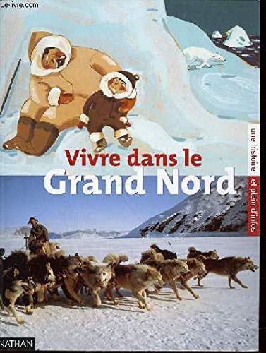 couverture de : Vivre dans le Grand Nord
