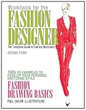Workbook for the Fashion Designer: The Complete Guide to Fashion Illustration