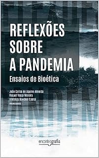 Livro Reflexões sobre a pandemia: Ensaios de Bioética