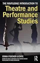 The Routledge Introduction to Theatre and Performance Studies